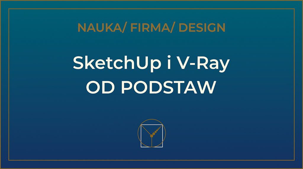 SketchUp i V-Ray od podstaw